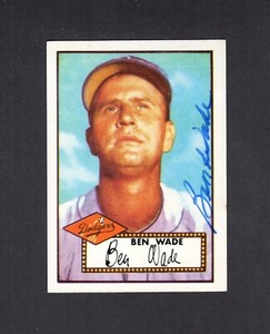 Autograph: #389 BEN WADE, Dodgers ~ 1952 Topps Baseball Official Reprint card
