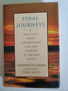 Final Journeys Practical Guide for Bringing Care and Comfort at End of Life HBDJ - Picture 1 of 6
