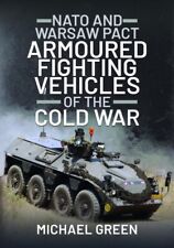 Michael Green - NATO and Warsaw Pact Armoured Fighting Vehicles of the - J245z