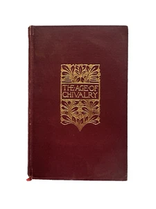 1901 The Age of Chivalry Book Thomas Bulfinch King Arthur Holy Grail Mythology  - Bild 1 von 13