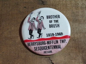 1969 Brothers of the Brush Button Pinback Berrysburg Mifflin Twp Pennsylvania Pa - Picture 1 of 1
