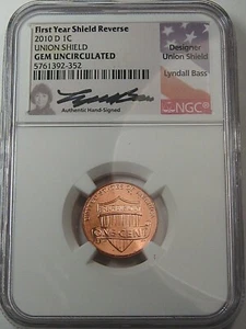 2010-d Union Shield US Lincoln Cent. NGC GEM Unc (Lyndall Bass Signature).  #22 - Picture 1 of 6