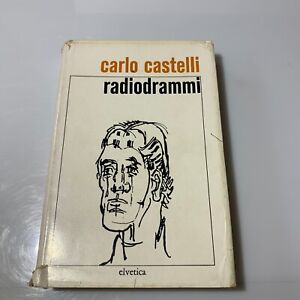 Radiodrammi di Carlo Castelli. Elvetica. Copertina Rigida