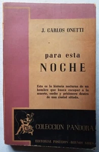 Onetti, Juan Carlos - Para esta Noche - Primera Edición - (1943) - Imagen 1 de 3