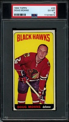 1964-65 TALL BOY TOPPS NHL HOCKEY #25 Doug Mohns PSA 6 EX-MT CHICAGO Black Hawks - Image 1 of 2