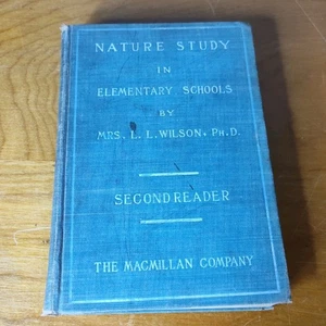 1902 MacMillan Nature Study in Elementary Schools Second Reader Book Antique - Picture 1 of 21