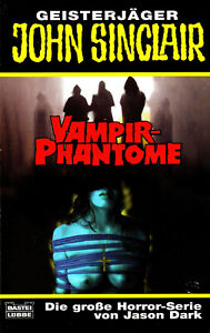 JOHN SINCLAIR - Taschenbuch Nr. 305 - Vampir-Phantome - Jason Dark