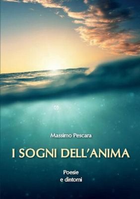 I sogni dellanima [Italian] by Pescara, Massi...