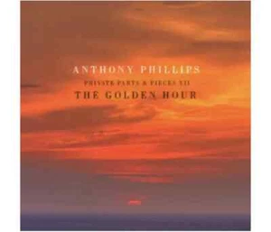Anthony Phillips: The Golden Hour - Private Parts And Pieces XII, CD - Picture 1 of 1