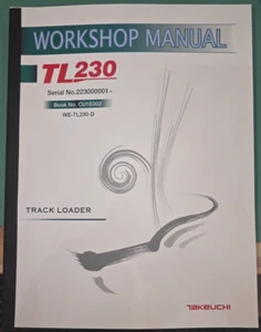 TAKEUCHI TL230 TRACK LOADER SERVICE SHOP REPAIR WORKSHOP MANUAL S/N 223000001-UP - Picture 1 of 9