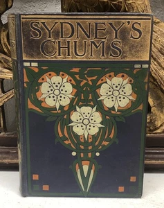 Sydney’s Chums, H F Gethen, early 1900's Antique Hardcover Book - Imagen 1 de 13