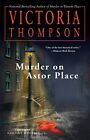 Murder on Astor Place: A Gaslight Mystery (Gaslight Mysteries). Thompson<|