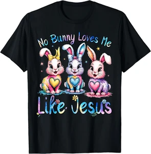 Easter No Bunny Loves Me Like Jesus Christian Kids Women T-Shirt - Picture 1 of 5