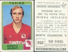 TORINO, roberto galbiati - N.252 - PANINI FOOTBALLER FIGURE 1984/85 - new