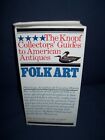 The Knopf Collectors' Guide To American Antiques Folk Art Used Sc 1983