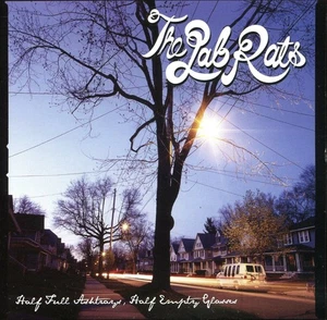 Half Full Ashtrays Half Empty Glasses by The Lab Rats, Brian Brown (CD, 2006) VG - Picture 1 of 3