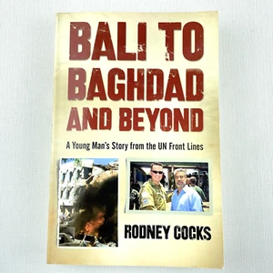 Bali To Baghdad and Beyond Paperback Book by Rodney Cocks UN Front Lines - Picture 1 of 11