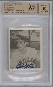 BOB FELLER BGS 9.5 2001 BOWMAN HERITAGE BASEBALL 1948 RP #2 AUTOGRAPH GEM AUTO