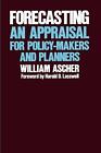 Forecasting: An Appraisal For Policy-Makers And Planners By William L. Ascher (E