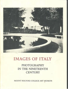 Images of Italy, Photography in the Nineteenth Century 1980 Catalogue Like new - Foto 1 di 1