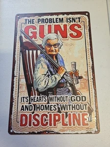 Problem Isnt Guns God, Disziplin rustikal aussehend 8x12 Blechschild Humor - Bild 1 von 10
