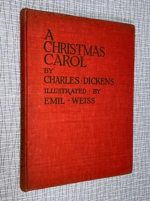 A CHRISTMAS CAROL - Charles Dickens [1944] Illustrated & SIGNED by Emil Weiss VG - Image 1 of 4