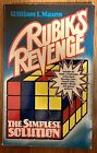 Rubik’s Revenge: The Simplest Solution by William L. Mason, 1982