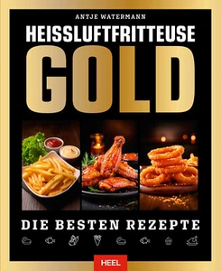 Großes Buch Heißluftfritteuse Gold Airfryer Beste Rezepte Spiegel Bestseller TOP - Bild 1 von 12