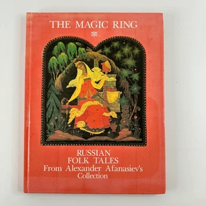The Magic Ring-Russian Folk Tales from Alexander Afanasiev’s Collection (HC) - Picture 1 of 11