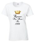 Queens Are Born In 1999 Birthday Ladies Womens T-Shirt Gift Twenty Two 22Nd