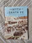 Der Mythos von Santa Fe: Schaffung einer modernen regionalen Tradition von Wilson, Chris