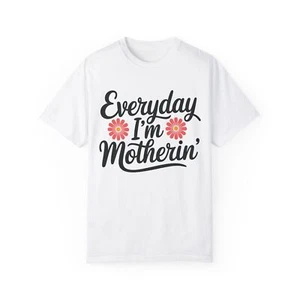 Motherhood Vibes T-shirt, Everyday Mom Tee, Mom Life Shirt, Mother's Day Gift, - Picture 1 of 26