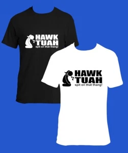 Hawk Tuah Spit On That Thang Design Happy Unisex Funny T-Shirt - Picture 1 of 7