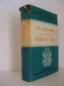 A History of Christian Spirituality: Spirituality of the Middle Ages. Leclercq - Picture 1 of 7