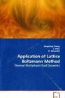 Application of Lattice Boltzmann Method Thermal Multiphase Fluid Dynamics 6572