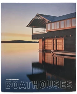 Boathouses Adam Mornement Hardcover Architecture Scenery Beautiful Coffee Table - Picture 1 of 3