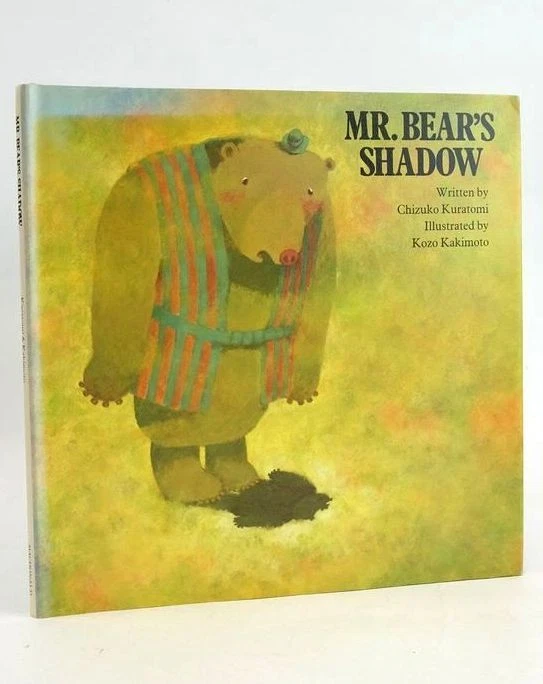 MR. BEAR'S SHADOW - Kuratomi, Chizuko. Illus. by Kakimoto, Kozo - image 1 of 1