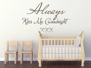 Cita de pared - Always Kiss Me Goodnight, pegatina de arte de pared, transferencia de calcomanías modernas - Imagen 1 de 10