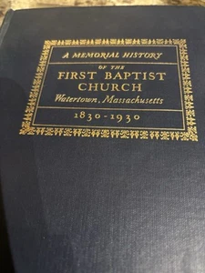 Watertown, Massachusetts 1830-`1930 Memorial History of First Baptist Church - Bild 1 von 3