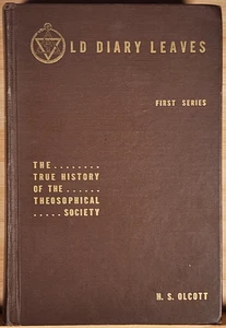 Old Diary Leaves by Henry Steel Olcott First Series 2nd Edition 1941 HC - Imagen 1 de 8
