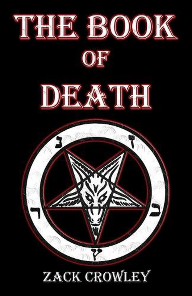 The Book of Death: Grimoire of Black Magic Spells and Curses by Zack Crowley Pap