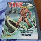 Taar Le Rebelle: T 5 La Forteresse Du Silence Tbe Dargaud Éditeur Eo 1979