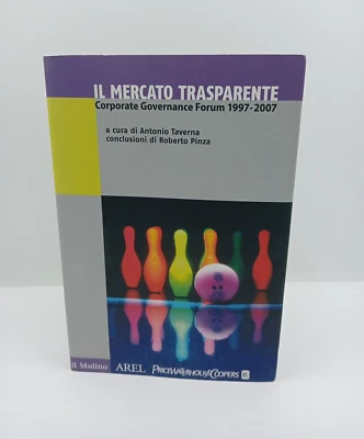 Il mercato trasparente - Corporate Governance Forum 1997 - 2007 - Taverna - Immagine 1 di 4