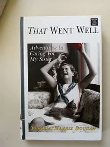 That Went Well by Terrell Harris Dougan (2009, Library Binding, Large Type /... - Picture 1 of 12