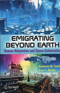 2012 Smith/Davies. EMIGRATING BEYOND EARTH,HUMAN ADAPTION AND SPACE COLONIZATION - Imagen 1 de 2