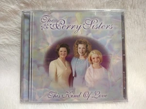 The Perry Sisters - This Kind Of Love CD Sealed Gospel Music Cd - Picture 1 of 3