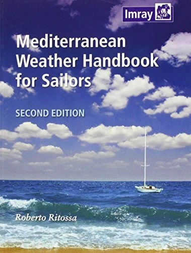Mediterranean Weather Handbook for Sailors, Ritossa 9781846235979 New.. - Image 1 of 1