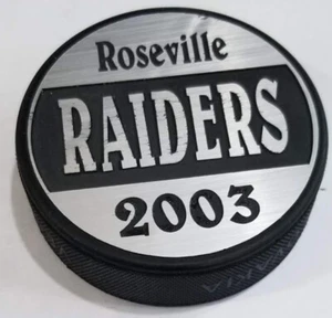 Roseville Minnesota Raiders 2003 Commemorative Hockey Puck Vegum - Picture 1 of 1