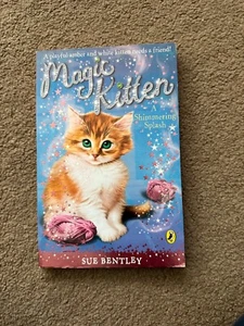 Magic Kitten: A Shimmering Splash By Sue Bentley - Picture 1 of 3