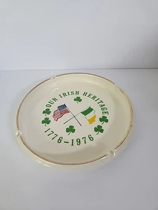 Our Irish Heritage 1776-1976 Ash Tray 6 3/4" - Picture 1 of 3